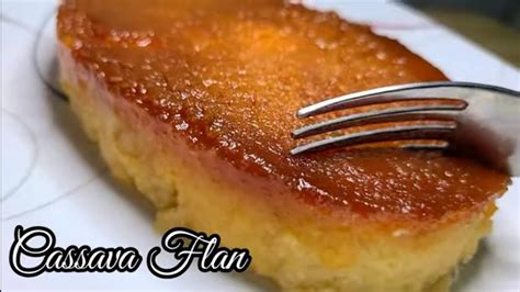 How To Cook Cassava Leche Flan Youtube