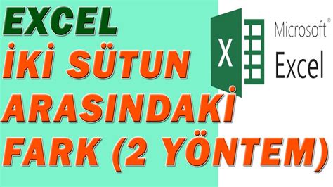 Excel İki Sütun Arasındaki Farkı Bulma YouTube