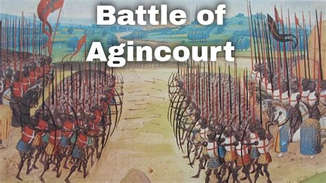 25th October 1415 Battle Of Agincourt Sees English King Henry V Defeat