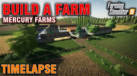 Fs19 Building A Farm On Mercury Farms Timelapse Youtube