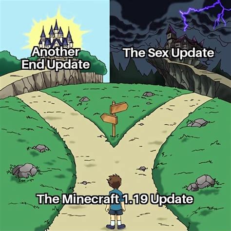 Another The Sex Update End Update The Minecraft 1 19 Update Ifunny Brazil