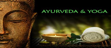 Ayurveda (The Science of Life) and the Spiritual Practices of Yoga ...