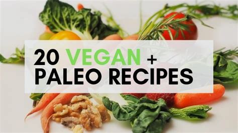 Going Pegan? 20 Vegan + Paleo Friendly Recipes | One Bite Vegan