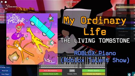 The Living Tombstone My Ordinary Life Full Roblox Got Talent Roblox Piano Cover Youtube