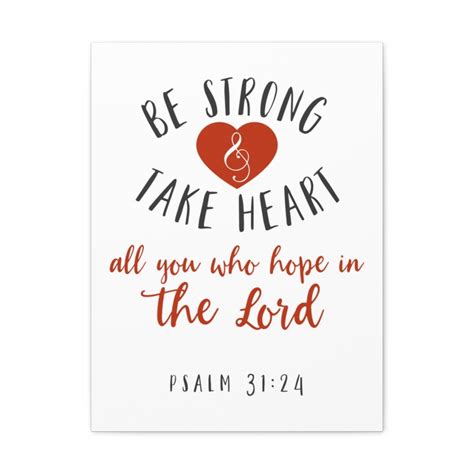 Scripture Walls Psalm Be Strong And Take Heart Christian Wall Art