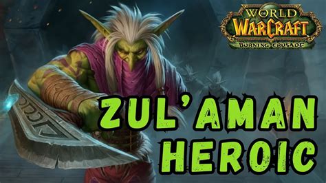 Zul Aman Heroic The Burning Crusade Youtube