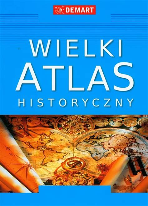 Wielki Atlas Historyczny Ksi Ka Ksi Garnia Pwn