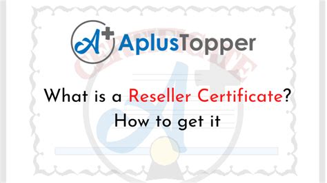 Reseller Certificate What Is A Reseller Certificate And How To Get