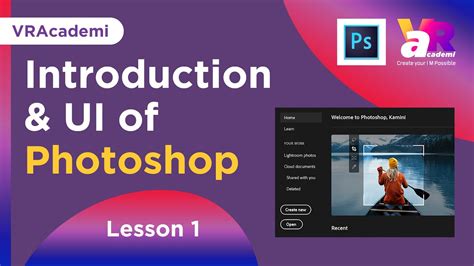 Introduction And Interface Of Adobe Photoshop Lesson 1 Vracademi