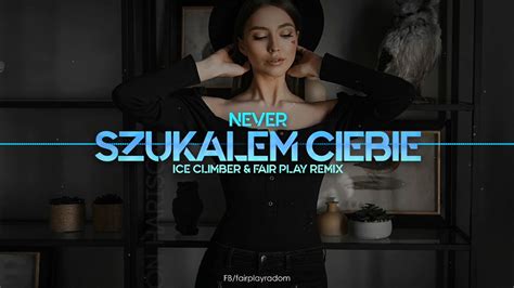 NEVER Szukałem Ciebie Ice Climber Fair Play Remix Disco Polo info