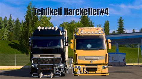 Euro Truck Simulator Tehlikeli Hareketler Makas Tek Teker