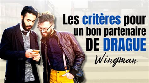 Comment Se Trouver Un Bon Partenaire De Drague Wingman YouTube