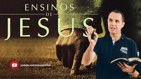 Classe Bíblica Ensinos de Jesus O que Jesus ensinou sobre as