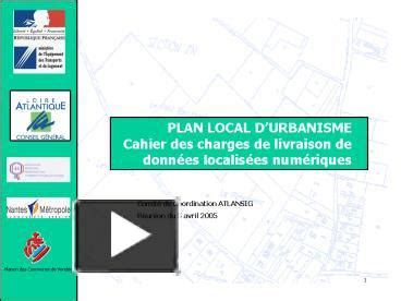 PPT PLAN LOCAL DURBANISME Cahier Des Charges De Livraison De Donnes