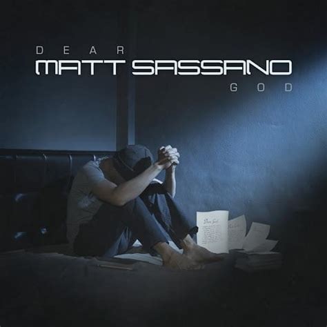 Matt Sassano Dear God Lyrics Genius Lyrics