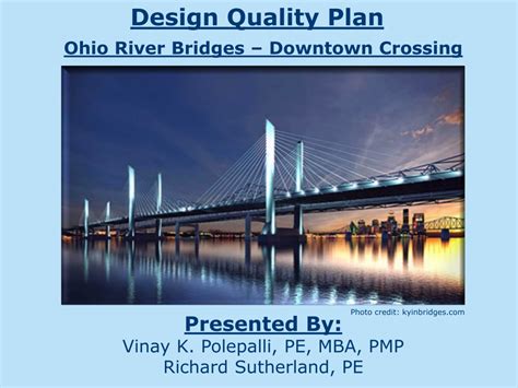 Ppt Ohio River Bridges Downtown Crossing Powerpoint Presentation Id 9513020