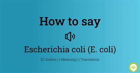 Deciphering The Mystique Of E Coli: A Guide To The Bacterial Buzzword's Proper Pronunciation