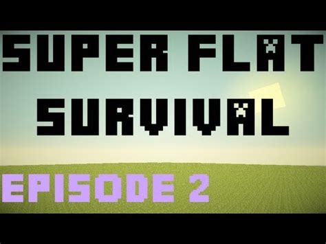 Minecraft Super Flat Survival Ep Merged Villages Youtube