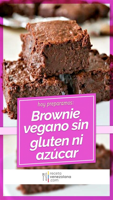 Brownie Vegano Sin Gluten Ni Azúcar【muy Rico】 Receta Venezolana