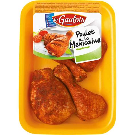 Cuisses De Poulet La Mexicaine Le Gaulois G La Belle Vie