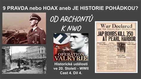 Pravda Nebo Hoax Aneb Je Historie Poh Dkou St D L