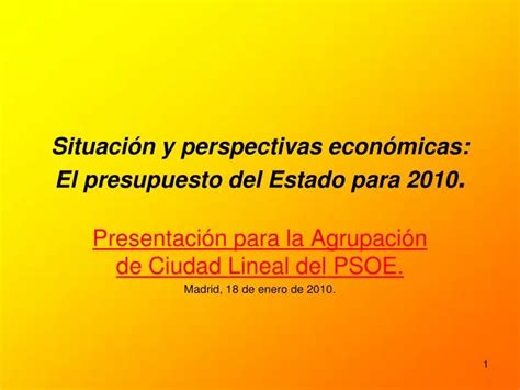 PPT Situación y perspectivas económicas El presupuesto del Estado