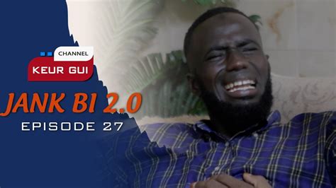 Série Jank Bi 2 0 Episode 27 Vostfr YouTube