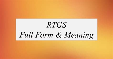 Rtgs Full Form What Is The Full Form Of Rtgs