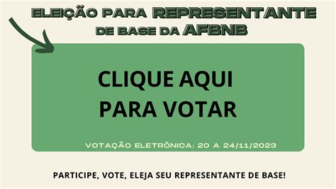 Votação iniciada para representante de base da AFBNB AFBNB