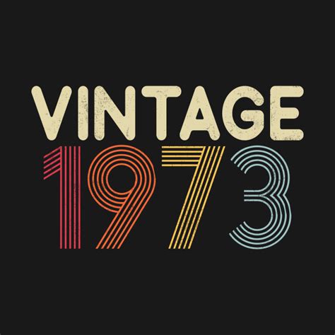 1973 Vintage 1973 T Shirt Teepublic