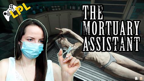 The Mortuary Assistant УСТРОИЛИСЬ НА РАБОТУ В МОРГ Demo Youtube