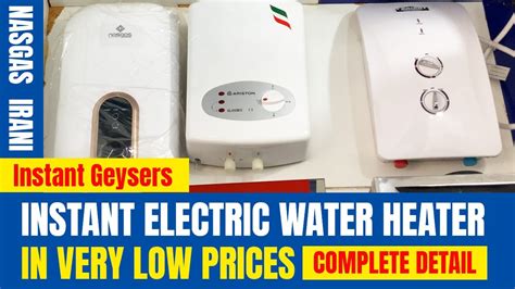 Best Instant Water Heater Low Price Geysers 2022 Irani Nasgas