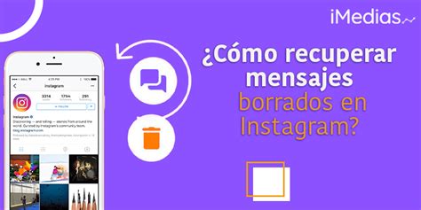 Cómo recuperar mensajes borrados en Instagram iMedias