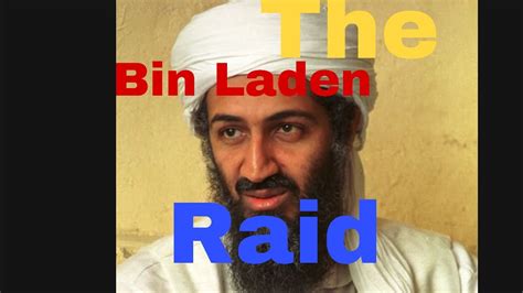 The Story Of How Bin Laden Died The Bin Laden Raid Youtube