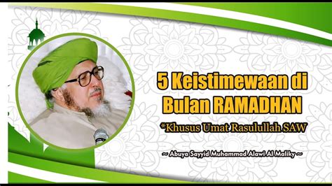 Keistimewaan Di Bulan Ramadhan Khusus Umat Rasulullah Abuya Sayyid