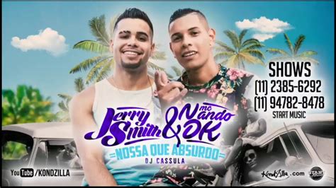 Jerry Smith E Mc Nando Dk Nossa Que Absurdo Dj Cassula Lan Amento