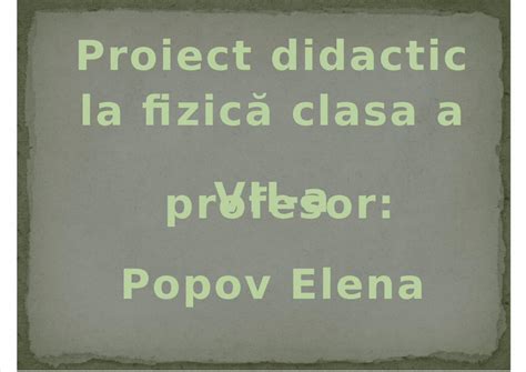 PDF Proiect Didactic La Fizică Pres Sol DOKUMEN TIPS