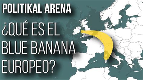 Qué es la BANANA AZUL europea BLUE BANANA POLITIKAL ARENA YouTube