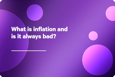 What Is Inflation And Is It Always Bad