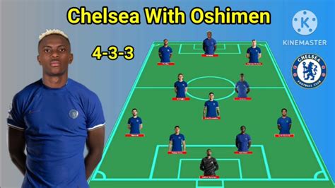 Potential Line Up Chelsea With Oshimen 4 3 3 Formations ~ Transfer