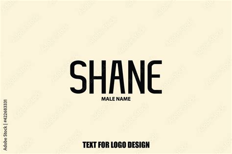 Shane Male Name Semi Bold Black Color Typography Text For Logo Designs