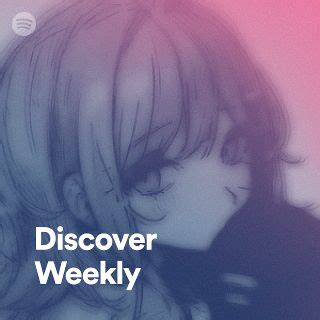 Discover Weekly Playlist By Spotify Spotify