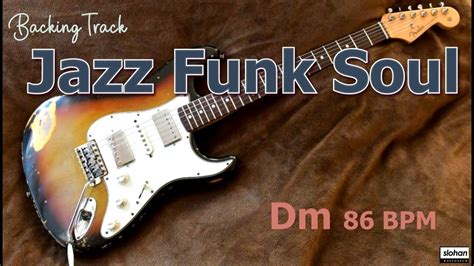 Jazz Funk Soul Backing Track Dm 86 BPM Chords Chordify