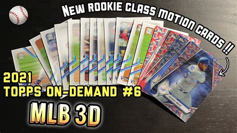 2021 Topps OnDemand 6 MLB 3D Nice NEW Rookie Class Motion Cards