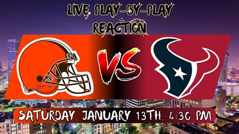 Super Wildcard Weekend Cleveland Browns Vs Houston Texans Live Play