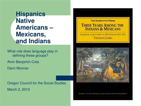 Ppt Hispanics Native Americans Mexicans And Indians Powerpoint