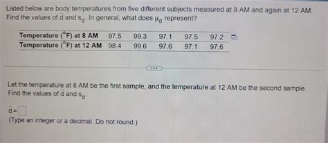 Solved Listed Below Are Body Temperatures From Five Chegg