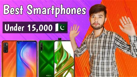 Best Smartphones Under In Pakistan Best Budget Smartphone