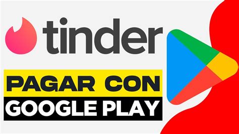 Como Pagar Tinder Con Google Play 2024 Tutorial Google Play Pagar