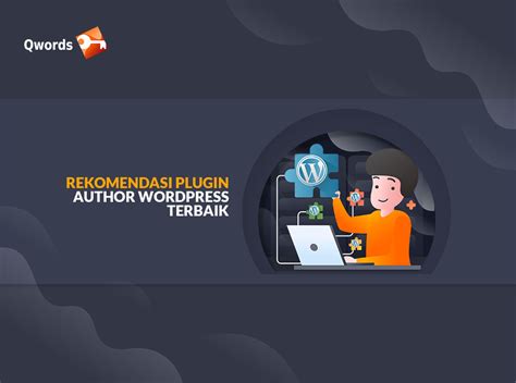 Rekomendasi Plugin Author Wordpress Terbaik Qwords Blog